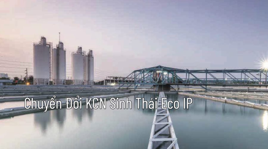 Khu công nghiệp sinh thái là gì và tiêu chí xác định?