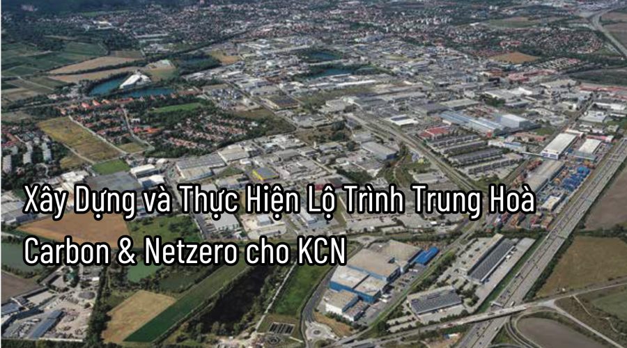 Khu công nghiệp sinh thái – Xu hướng tất yếu trong phát triển bền vững