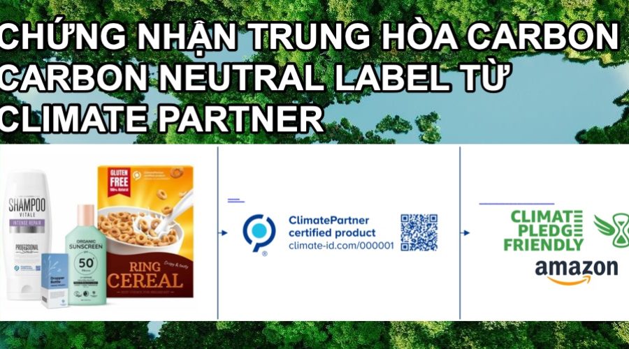 Công Bố Quy Trình 5 Bước Đạt Chứng Nhận Trung Hòa Carbon Từ Climate Partner